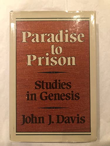 Paradise to Prison: Studies in Genesis