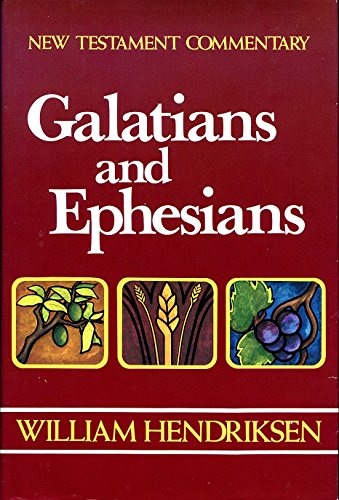 Galatians-Ephesians: Combined Repr of 1966 Epistle to the Ephesians and 1968 Epistle to the Galatians (New Testament Commentary)