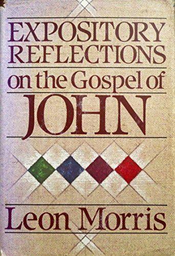 Expository Reflections on the Gospel of John