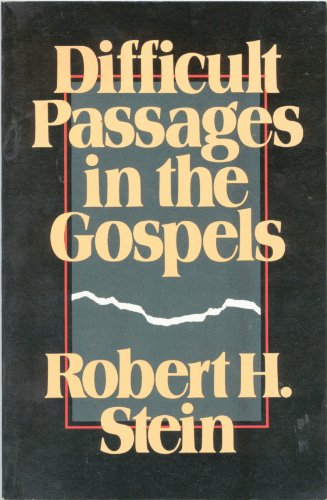 Difficult Passages in the Gospels