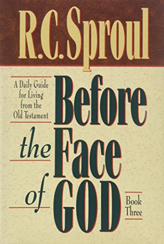 Before the Face of God: A Daily Guide for Living from the Old Testament, Vol. 3