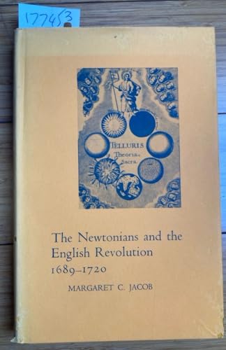 Newtonians and the English Revolution 1689-1720