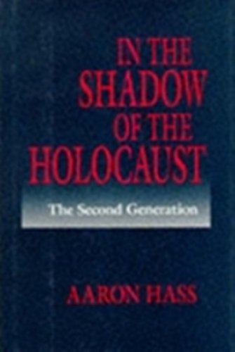 In the Shadow of the Holocaust: The Second Generation