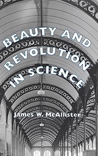 Beauty and Revolution in Science