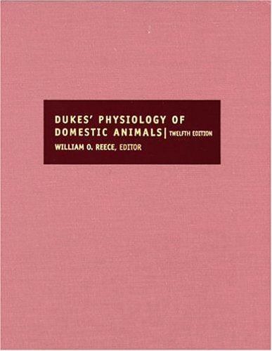 Dukes' Physiology of Domestic Animals, 12th Edition