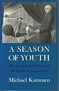 A Season of Youth: The American Revolution & the Historical Imaginative