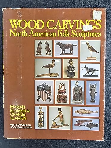 Wood carvings: North American folk sculptures