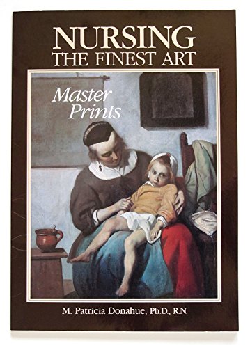 Nursing, The Finest Art: Master Prints