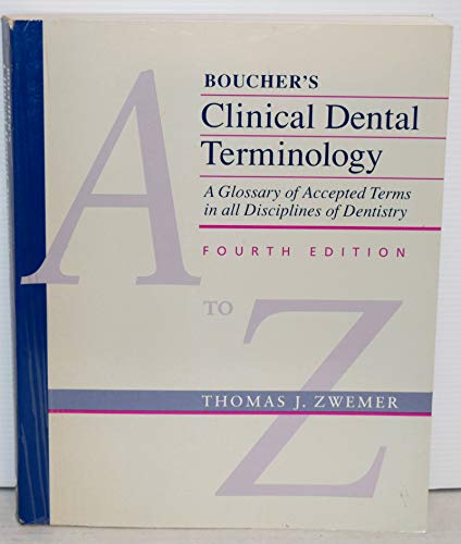 Boucher's Clinical Dental Terminology: A Glossary of Accepted Terms in All Disciplines of Dentistry