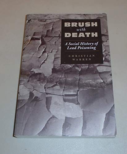 Brush with Death: A Social History of Lead Poisoning