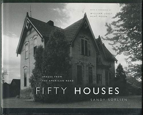 Fifty Houses: Images from the American Road (The Road and American Culture)