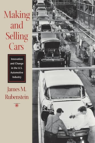 Making and Selling Cars: Innovation and Change in the U.S. Automotive Industry