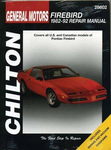 GENERAL MOTORS Firebird, 1982-92 (Chilton's Total Car Care Repair Manual)