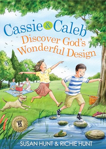 Cassie & Caleb Discover God's Wonderful Design (Plants & Pillars Series)
