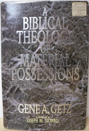 Biblical Theology of Material Possessions