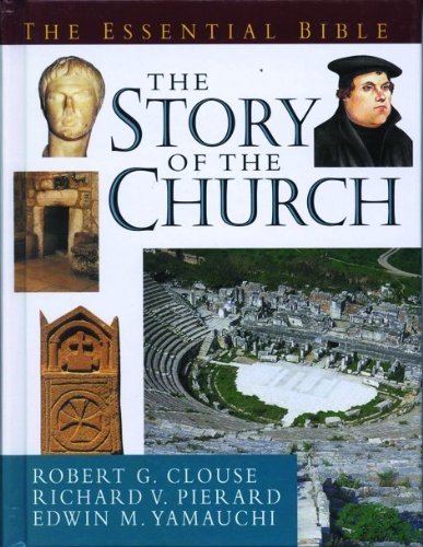 The Essential Guide to the Story of the Church (Essential Bible Reference Library)
