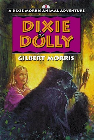 Dixie & Dolly (Dixie Morris Animal Adventure #3)