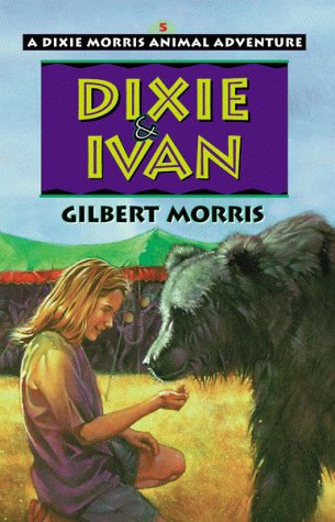 Dixie & Ivan (Dixie Morris Animal Adventure #5)