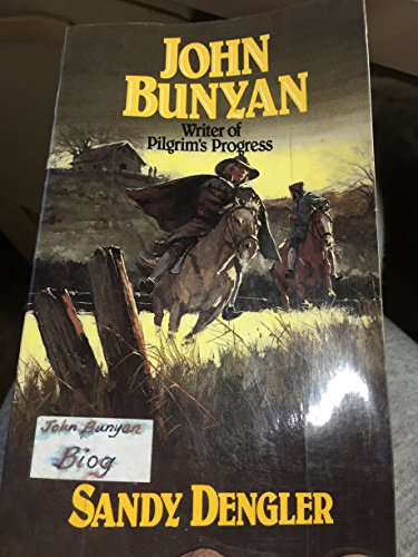 John Bunyan: Writer of Pilgrims Progress