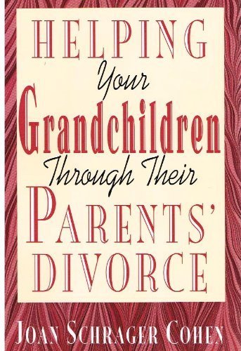 Helping Your Grandchildren Through Their Parents' Divorce