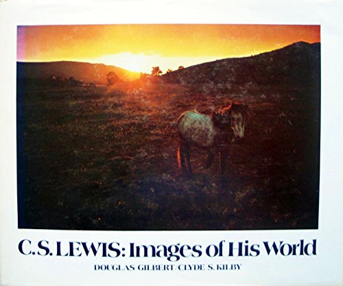 C S Lewis Images of His World