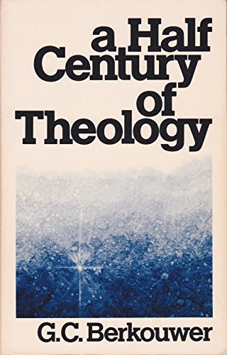 A half century of theology: Movements and motives