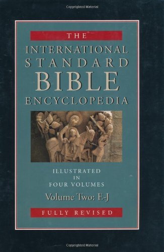 International Standard Bible Encyclopedia: E-J