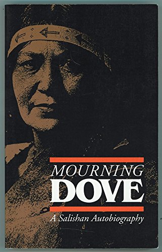 Mourning Dove: A Salishan Autobiography (American Indian Lives)