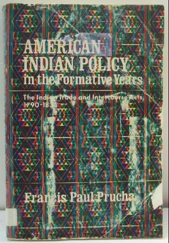 American Indian Policy in the Formative Years the