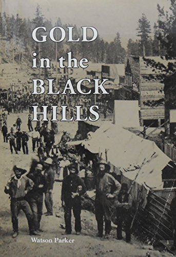 Gold in the Black Hills