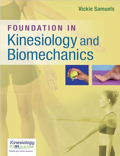 Foundations in Kinesiology and Biomechanics