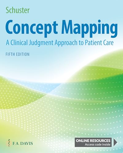 Concept Mapping: A Clinical Judgment Approach to Patient Care
