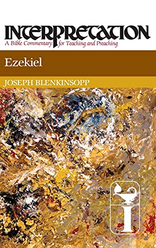 Ezekiel (Interpretation: A Bible Commentary for Teaching & Preaching)
