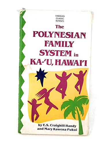 The Polynesian Family System in KaU Hawai'I