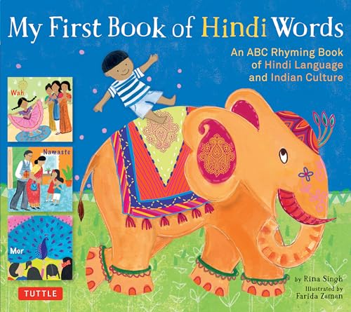 My First Book of Hindi Words: An ABC Rhyming Book of Hindi Language and Indian Culture (My First Book Of...-miscellaneous/English)