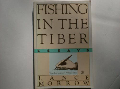 Fishing in the Tiber: Essays (An Owl Book)