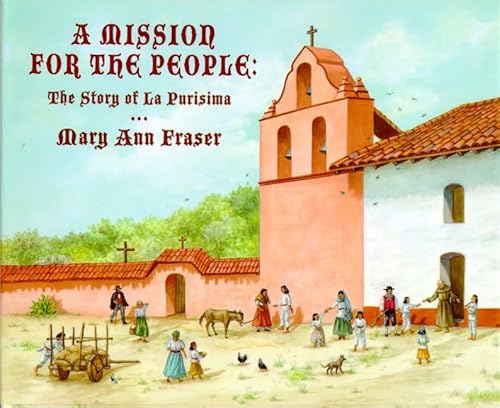 A Mission for the People: The Story Of La Purisma