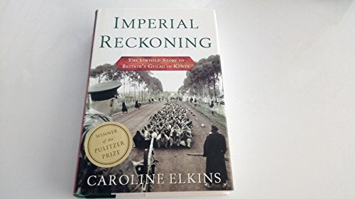 Imperial Reckoning: The Untold Story of Britain's Gulag in Kenya
