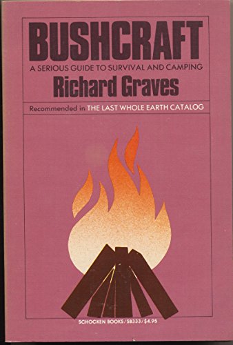 Bushcraft: A Serious Guide to Survival and Camping