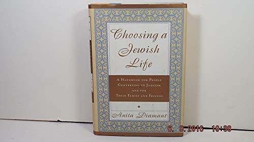 Choosing a Jewish Life: A Handbook for People Converting to Judaism and for Their Family and Friends