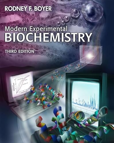 Modern Experimental Biochemistry (Benjamin/Cummings Series in the Life Sciences and Chemistry)