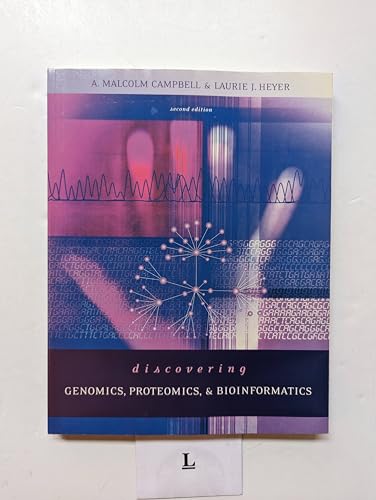 Discovering Genomics, Proteomics and Bioinformatics (2nd Edition)