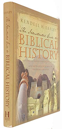 Holman Illustrated Guide to Biblical History: With Photos from the Archives of the Biblical Illustrator
