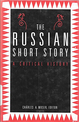 The Russian Short Story: A Critical History (Twayne's Critical History of the Short Story)