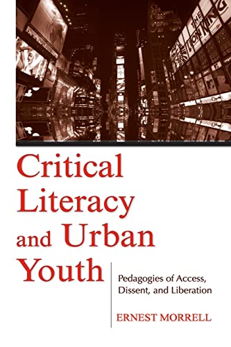 Critical Literacy And Urban Youth (Language, Culture, and Teaching Series)