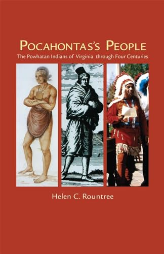 Pocahontas's People: The Powhatan Indians of Virginia Through Four Centuries (Volume 196) (The Civilization of the American Indian Series)