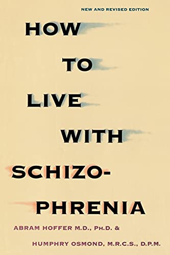 How to Live With Schizophrenia (Volume 0)