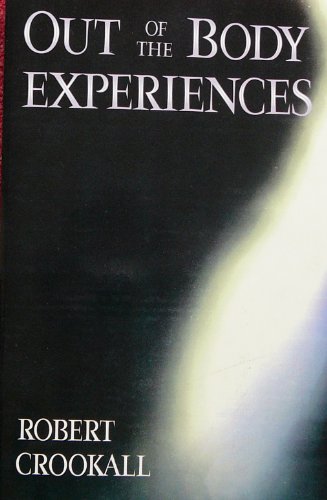 Out of the Body Experiences/a Fourth Analysis of the Mystic Arts)