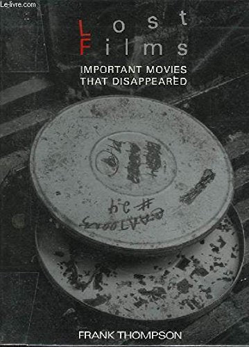 Lost Films: Important Movies That Disappeared