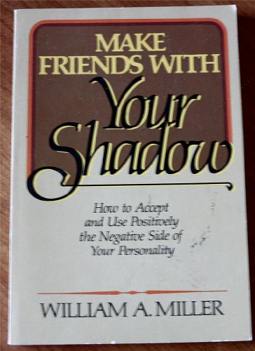 Make Friends With Your Shadow